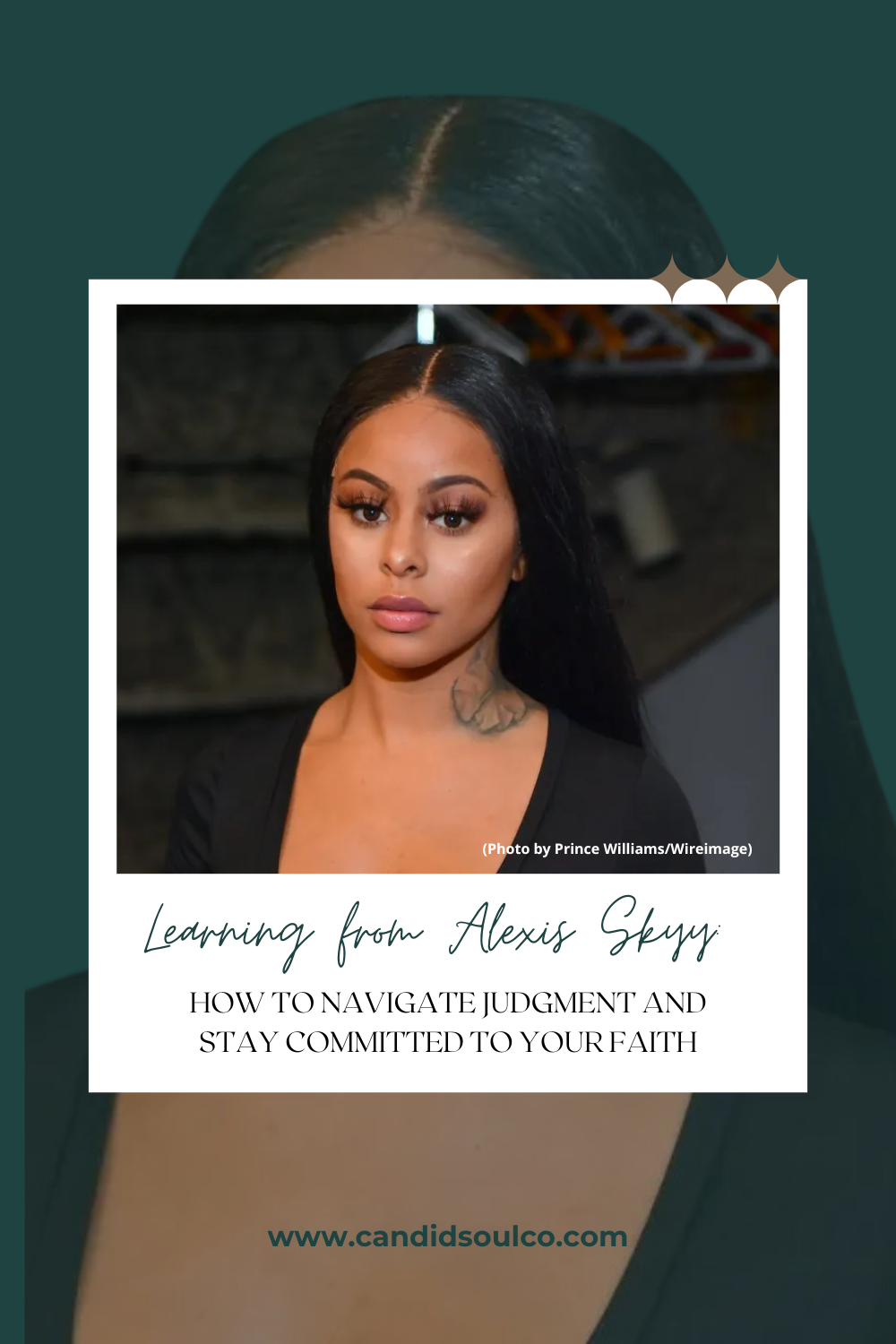 Learning from Alexis Skyy: How to Navigate Judgment and Stay Committed to Your Faith